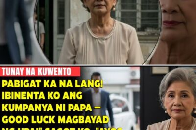 Pabigat Ka Na Lang, Ma! |Sigaw Ng Anak Ko. | Ibinenta Ko Ang Kumpanya Ni Papa — Good Luck Sa Upa Mo!